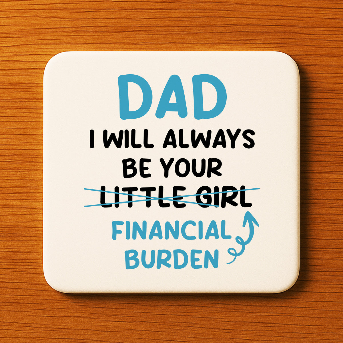 Funny Dad Coaster Gift From Daughter Novelty Fathers Day