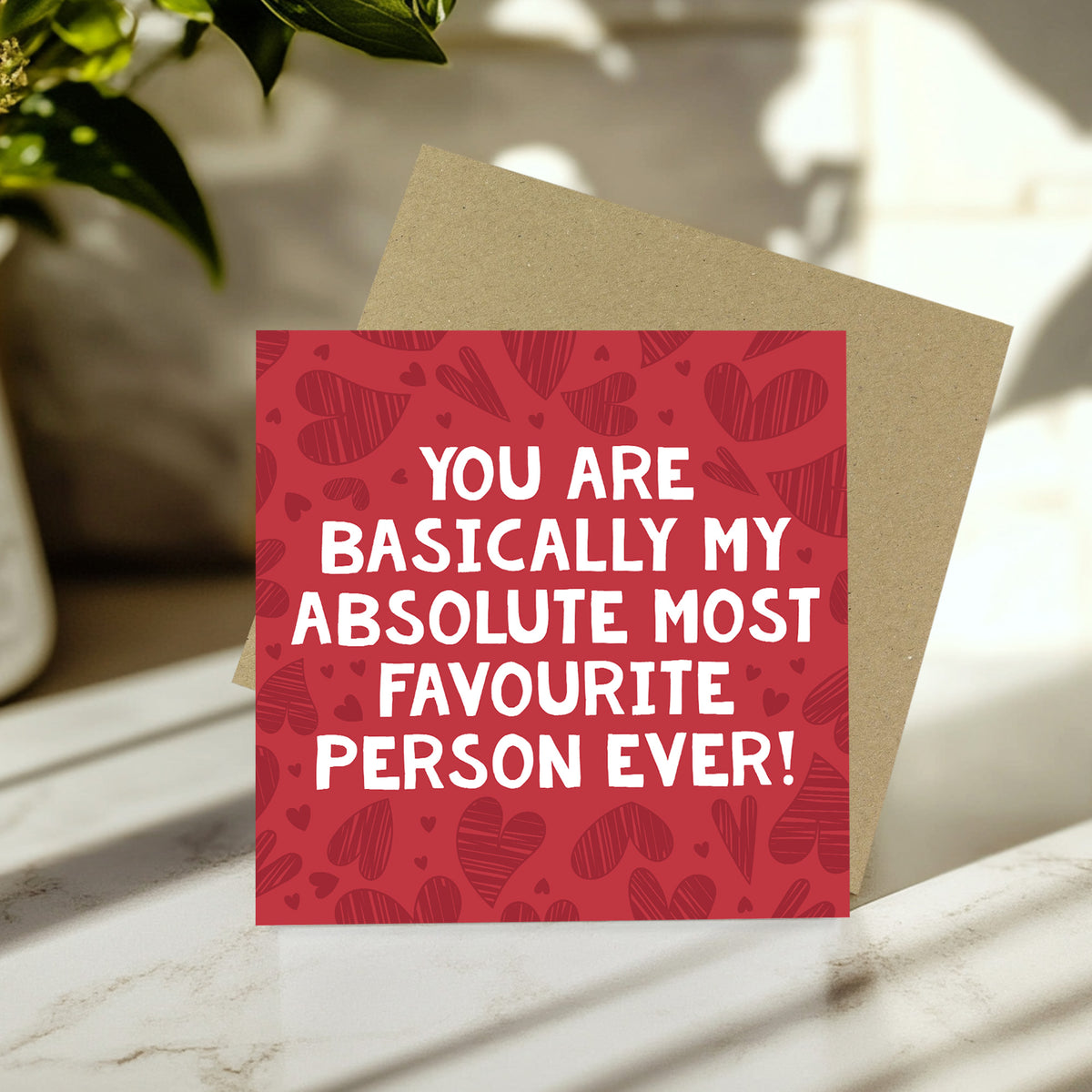 Valentines Card For Him Her MOST FAVOURITE PERSON EVER