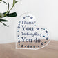 Thank You For Everything You Do Gift For Teacher Colleague