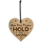 You Tryna Hold This Wood Funny Gift For Girlfriend Wife