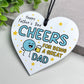Funny Fathers Day Gift For Dad Cheers For Being A Great Dad