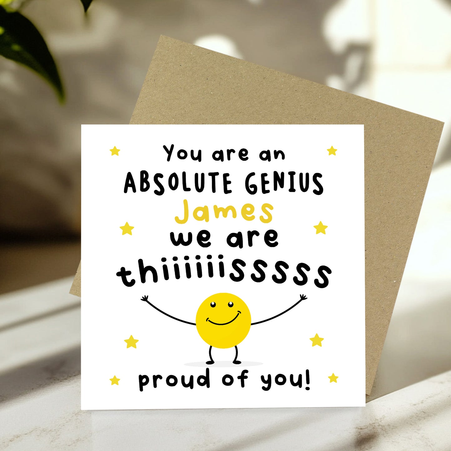 Well Done Card Proud of You Card ABSOLUTE GENIUS PERSONALISED