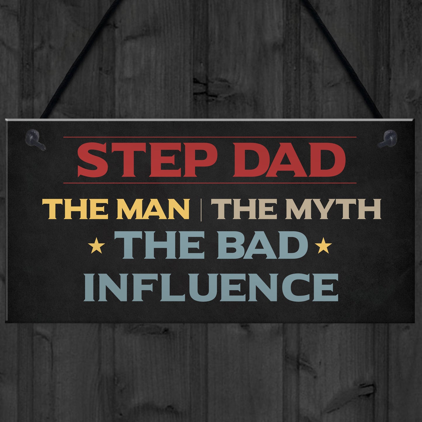 Step Dad The Bad Influence Funny Gift For Step Dad Birthday