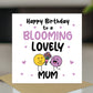 Birthday Gift For Mum BLOOMING LOVELY MUM Card And Plant Pot
