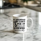 Funny Grandad Gift Grandad Coffee Mug Grandad Cant Fix It