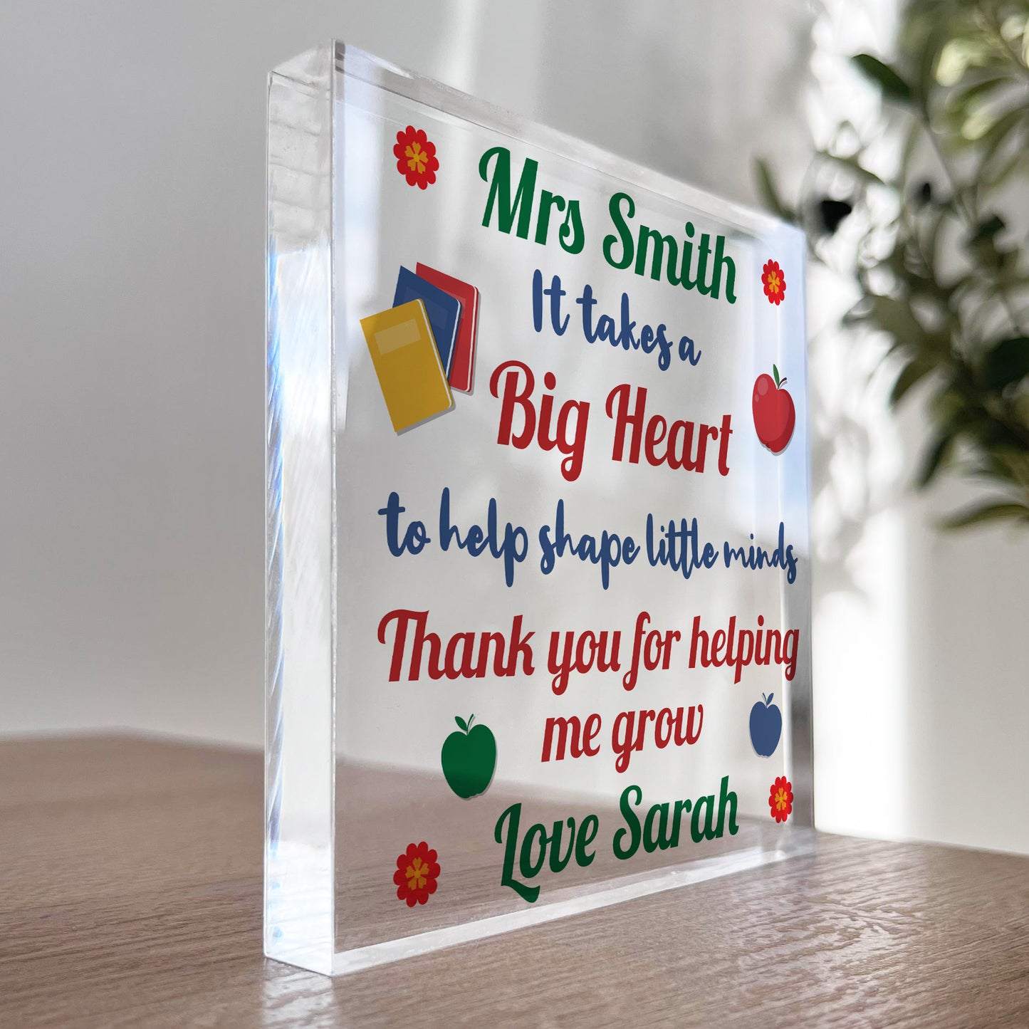 It Takes A Big Heart To Shape Little Minds Plaque Personalised