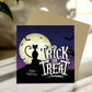 Novelty TRICK OR TREAT Card For Halloween Card For Friend