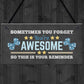 YOU ARE AWESOME REMINDER Sign Gift For Best Friend Birthday