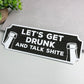 FUNNY Home Bar Sign For Garage Man Cave Shed Sign 30x10cm