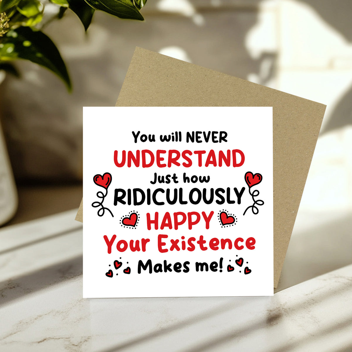 Romantic Card Your Existence Makes Me Happy Birthday Valentines