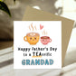 Fathers Day Card For Grandad Teariffic Grandad Card