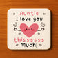 Auntie Coaster I Love You This Much Auntie Gift For Birthday