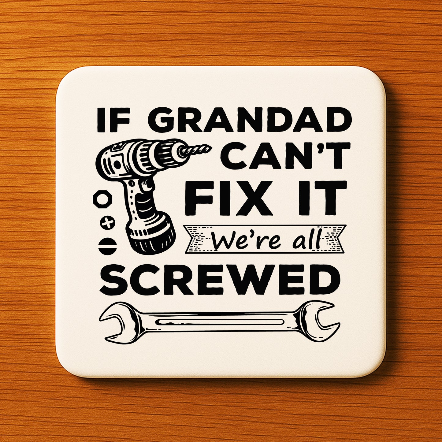 Funny Grandad Gift Grandad Coaster Grandad Cant Fix It Gift