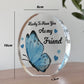 Best Friend Birthday Gifts Butterfly Plaque Friendship Gifts