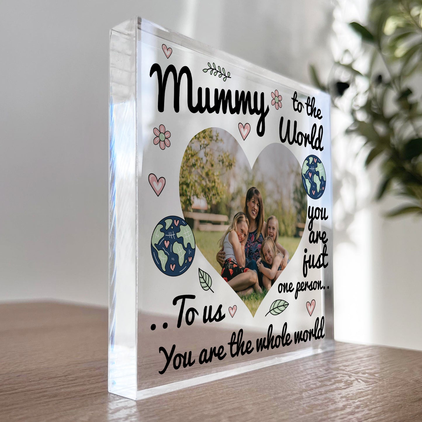 Personalised Mummy Gift Photo Plaque You Are The Whole World
