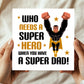 Superhero Dad Card For Fathers Day Birthday Novelty 145x145mm