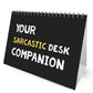 Sarcastic Office Desk Companion Funny Joke Office Gift Colleague