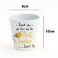 Best Teacher Ever Gift Thank You Gifts For Teacher Plant Pot