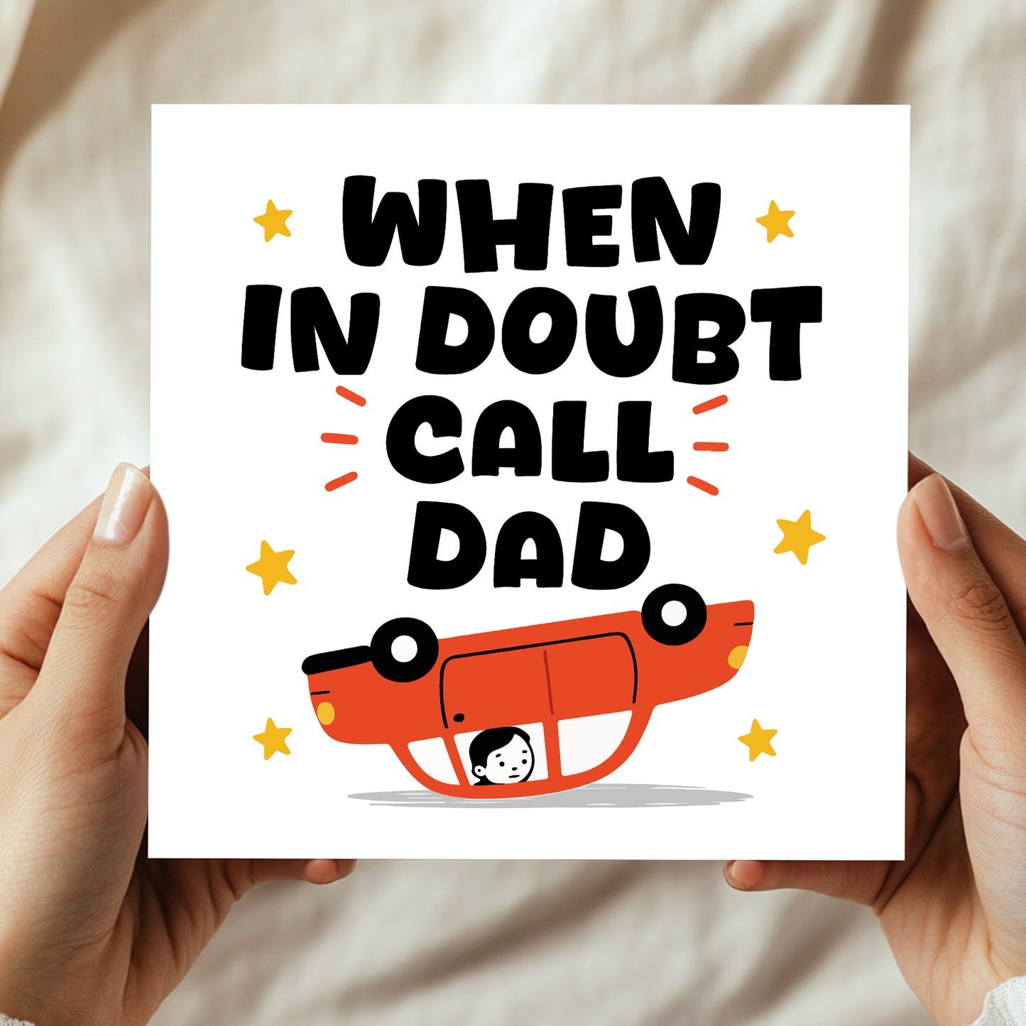 Funny Cards For Dad For Fathers Day Birthday In Doubt Call Dad