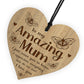 Gift For Amazing Mum Mothers Day Birthday Gift Wood Heart