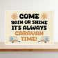 Its Caravan Time Funny Hanging Wall Door Sign For Caravan