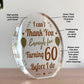 Funny 60th Birthday Acrylic Plaque Present For Men Women Sixty