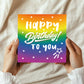 Multi Coloured Happy Birthday To You Card For Men Women