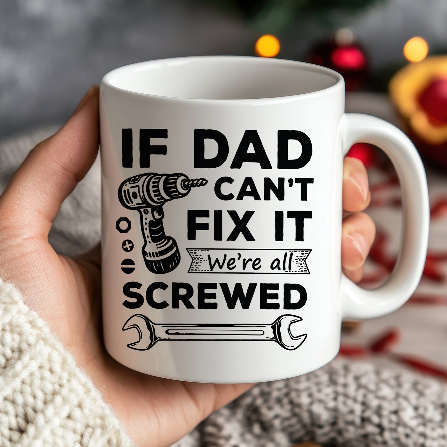 Funny Dad Gift Dad Coffee Mug Dad Cant Fix It Were All Screwed