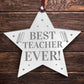 BEST TEACHER EVER Gift Acrylic Hanging Star Teacher Gifts