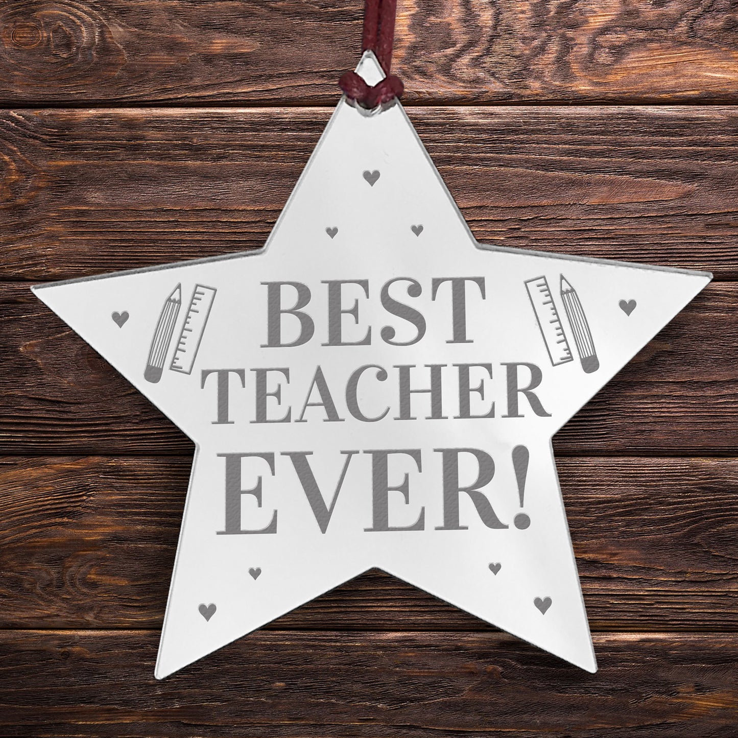 BEST TEACHER EVER Gift Acrylic Hanging Star Teacher Gifts