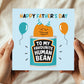 Happy Fathers Day Card For Dad My Favourite Human Bean Card