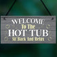Hot Tub Welcome Sign Hot Tub Accessories For Garden Fence Shed