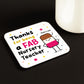 Nursery Teacher Coaster Thank You Gift FAB Teacher Appreciation