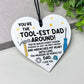 You Are The Toolest Dad Gift For Birthday Fathers Day Heart