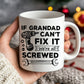 Funny Grandad Gift Grandad Coffee Mug Grandad Cant Fix It