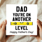 Funny Card For Dad For Fathers Day DAD ANOTHER LEVEL Card