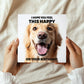 Funny Birthday Card For Him Hope You Feel This Happy Dog Card