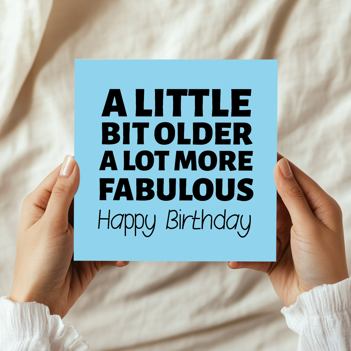 Funny Birthday Card For Men Women Little Bit Older More Fabulous