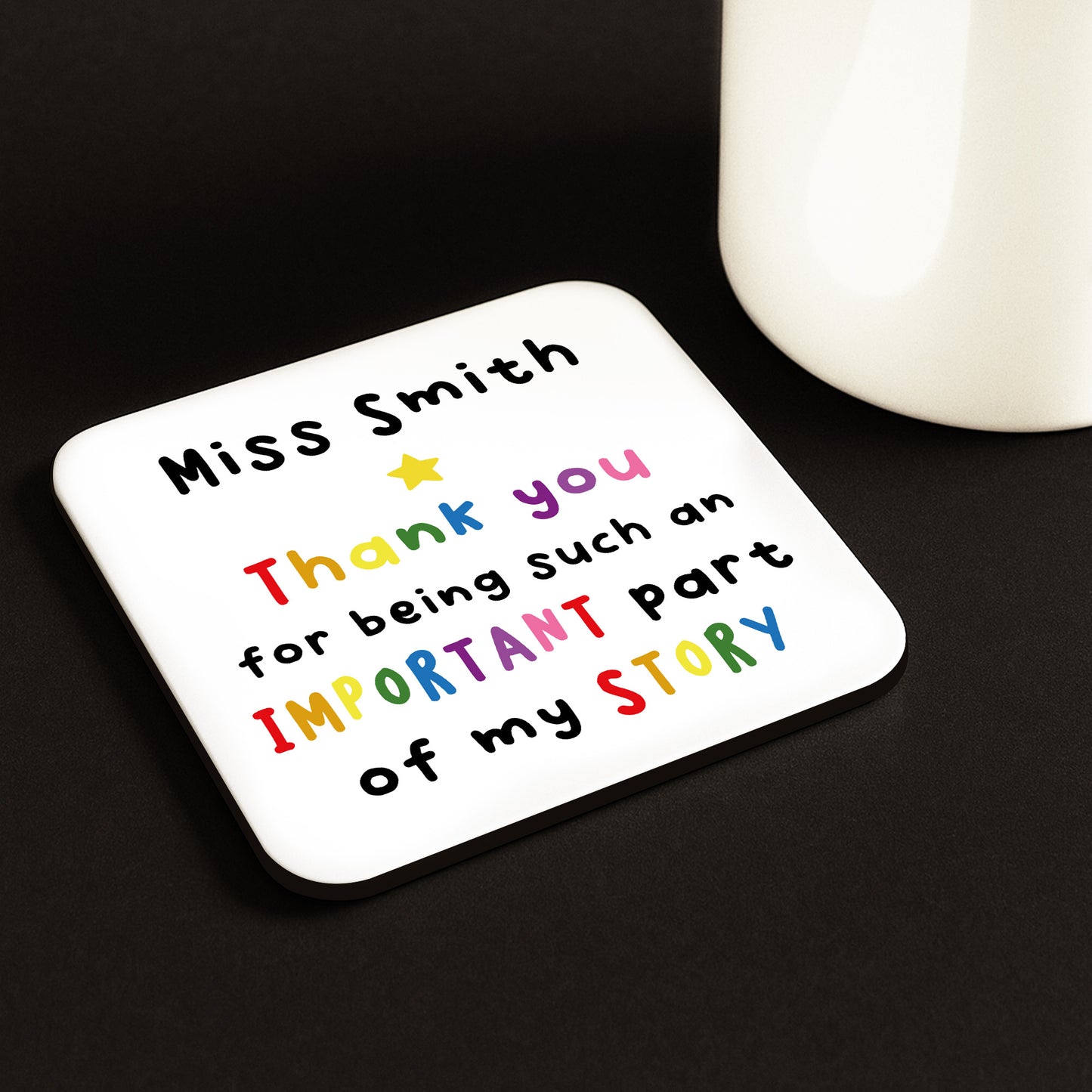 PERSONALISED Teacher Coaster Important Part Of My Story