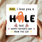 Funny Fathers Day Card From The Cat I Love You A Hole Lot Joke