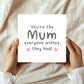 Mothers Day Card The Mum Everyone Wishes They Had Card Thank You