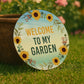 Novelty Garden Sign For Outside WELCOME TO MY GARDEN Plaque