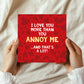 Valentines Card for Him Love You More Funny Anniversary Card