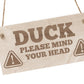 Duck Mind Your Head Hanging Wall Door Sign Engraved Wooden Sign