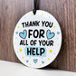 Thank You For Your Help Gift For Friend Volunteer Teacher Mentor