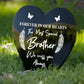 Personalised Brother Memorial Grave Stake Graveside Memorial
