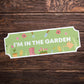 Garden Sign For Outside Garden Shed Gardener Patio Summer House