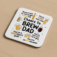 Funny Dad Gift Dad Coaster Cheers To Brew Dad Gift For Birthday