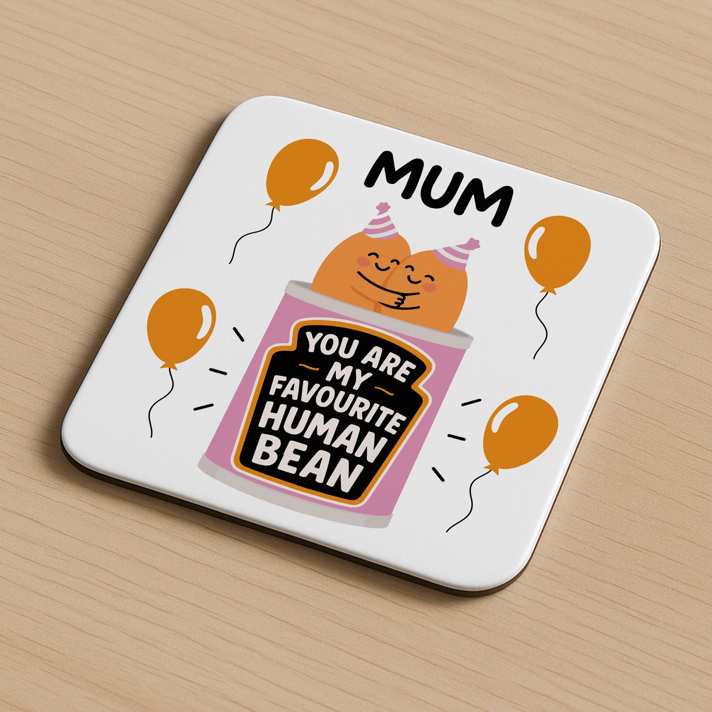 Funny Gift For Mum MY FAVOURITE HUMAN BEAN Coaster Gift For Mum