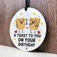 Funny Birthday Gifts For Men Women Toast To You On Your Birthday
